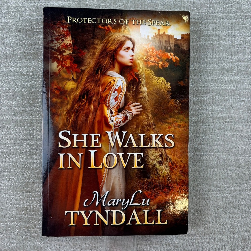 MaryLu Tyndall She Walks In Love Protectors of the Spear Christian Fiction Book